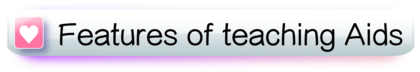 features of teaching aids
